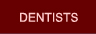 Dentists